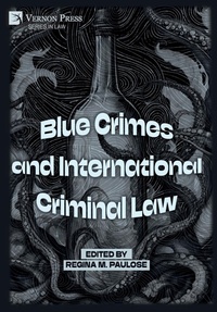 Abbildung von: Blue Crimes and International Criminal Law - Vernon Press