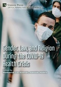 Cover: Gender, Law, and Religion During the COVID-19 Health Crisis - Vernon Press