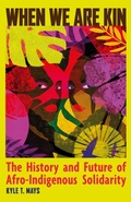 Cover: When We Are Kin - Haymarket Books
