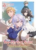 Cover: The Too-Perfect Saint: Tossed Aside by My Fiance and Sold to Another Kingdom (Light Novel) Vol. 5 - Airship
