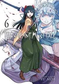 Enlarge image Cover: The Valiant Must Fall Vol. 6 - Seven Seas Entertainment, LLC