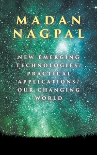 Abbildung von: New Emerging Technologies/Practical Applications/Our Changing World - Fulton Books