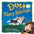 Cover: Emma and the Fairy Stirrups - Christian Faith Publishing, Inc.