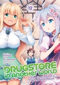 Cover: Drugstore in Another World: The Slow Life of a Cheat Pharmacist (Manga) Vol. 12 - Seven Seas Entertainment, LLC