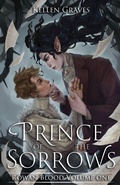 Cover: Prince of the Sorrows - Kellen Graves