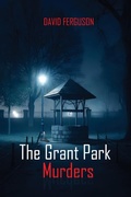 Cover: The Grant Park Murders - Ironclad Publishers
