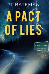 Enlarge image Cover: A Pact of Lies - PT Bateman
