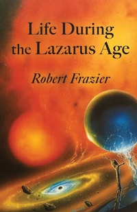 Enlarge image Cover: Life During the Lazarus Age - Space Cowboy Books