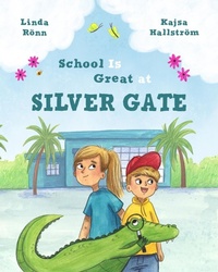 Enlarge image Cover: School Is Great at Silver Gate - Rowanberry Media Group