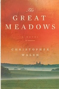 Cover: The Great Meadows - Christopher Walsh Author