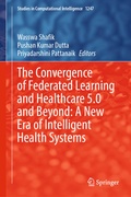 Cover: The Convergence of Federated Learning and Healthcare 5.0 and Beyond: A New Era of Intelligent Health Systems - Springer