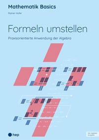 Abbildung von: Formeln umstellen (Print inkl. E-Book Edubase, Neuauflage 2025) - hep verlag