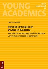 Abbildung von: Künstliche Intelligenz im Deutschen Bundestag - Tectum Wissenschaftsverlag