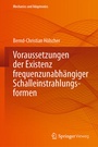 Cover: Voraussetzungen der Existenz frequenzunabh&auml;ngiger Schalleinstrahlungsformen - Springer Vieweg