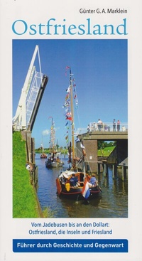 Abbildung von: Ostfriesland - Vom Jadebusen bis an den Dollart: Ostfriesland, die Inseln und Friesland - Isensee, Florian, GmbH