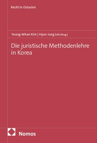 Abbildung von: Die juristische Methodenlehre in Korea - Nomos