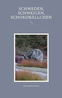 Abbildung von: Schweden, Schweigen, Schokobällchen - BoD - Books on Demand