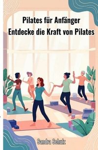 Abbildung von: Pilates für Anfänger - epubli