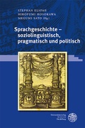 Cover: Sprachgeschichte - soziolinguistisch, pragmatisch und politisch - Universit&auml;tsverlag Winter