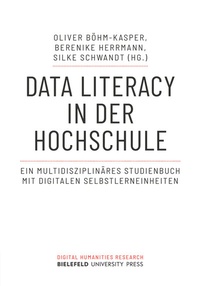 Enlarge image Cover: Data Literacy in der Hochschule - Bielefeld University Press ein Imprint des transcript Verlags