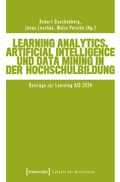 Cover: Learning Analytics, Artificial Intelligence und Data Mining in der Hochschulbildung - transcript
