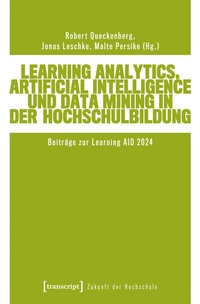 Abbildung von: Learning Analytics, Artificial Intelligence und Data Mining in der Hochschulbildung - transcript