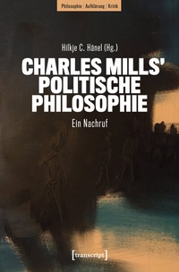 Abbildung von: Charles Mills' politische Philosophie - transcript