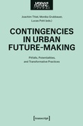 Cover: Contingencies in Urban Future-Making - transcript