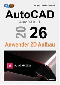 Abbildung von: AutoCAD 2026 Anwender 2D Aufbau - CADTEC