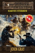 Cover: 3 Western in 1: Hartes Sterben - Ek-2 Publishing