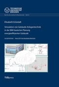Cover: Simulation von Geb&auml;ude-Anlagentechnik in der BIM-basierten Planung energieeffizienter Geb&auml;ude - TUDpress