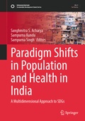 Cover: Paradigm Shifts in Population and Health in India - Springer