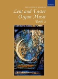 Cover: The Oxford Book of Lent and Easter Organ Music Book 2 - Oxford University Press