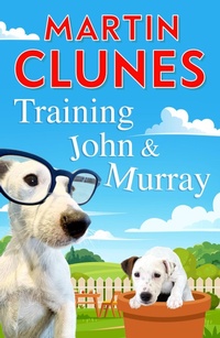 Enlarge image Cover: Training John and Murray - Michael Joseph Ltd