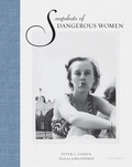 Cover: Snapshots of Dangerous Women - Rizzoli International Publications