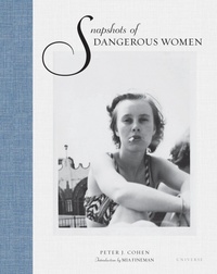 Abbildung von: Snapshots of Dangerous Women - Rizzoli International Publications