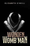 Cover: Wooden Womb Man - Austin Macauley Publishers