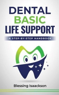 Abbildung von: Dental Basic Life Support - Blessing Isaackson