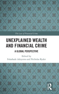 Enlarge image Cover: Unexplained Wealth and Financial Crime - Routledge