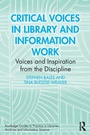 Cover: Critical Voices in Library and Information Work - Routledge