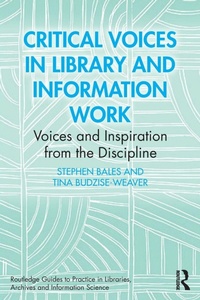 Enlarge image Cover: Critical Voices in Library and Information Work - Routledge