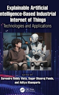 Enlarge image Cover: Explainable Artificial Intelligence-based Industrial Internet of Things - CRC Press