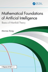 Enlarge image Cover: Mathematical Foundations of Artificial Intelligence - CRC Press