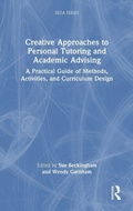 Cover: Creative Approaches to Personal Tutoring and Academic Advising - Routledge
