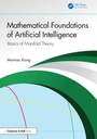 Cover: Mathematical Foundations of Artificial Intelligence - Chapman and Hall