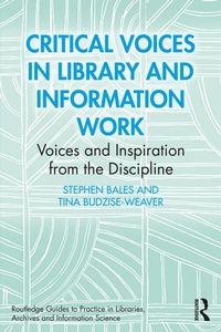 Enlarge image Cover: Critical Voices in Library and Information Work - Routledge