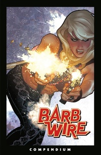 Enlarge image Cover: The Barb Wire Compendium - Dark Horse Comics,U.S.