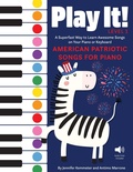 Cover: Play It! American Patriotic Songs for Piano - Turner Publishing Company