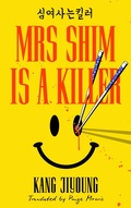 Cover: Mrs Shim is a Killer - Transworld Digital