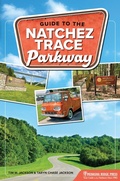 Cover: Guide to the Natchez Trace Parkway - Menasha Ridge Press Inc.